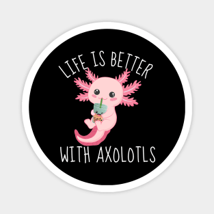 Axolotl Adventures: Making Life Better, One Smile at a Time Magnet